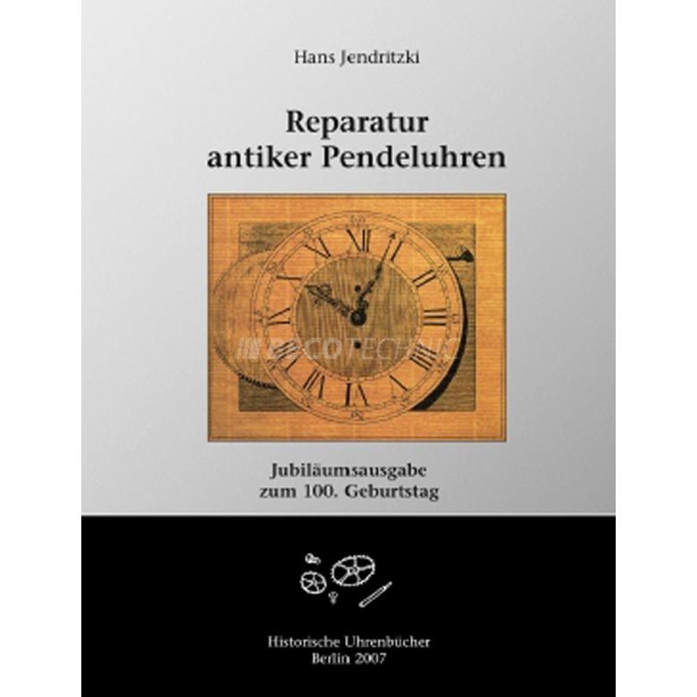 Naslagwerk Die antike Pendeluhr in der Reparatur, Duitse taal