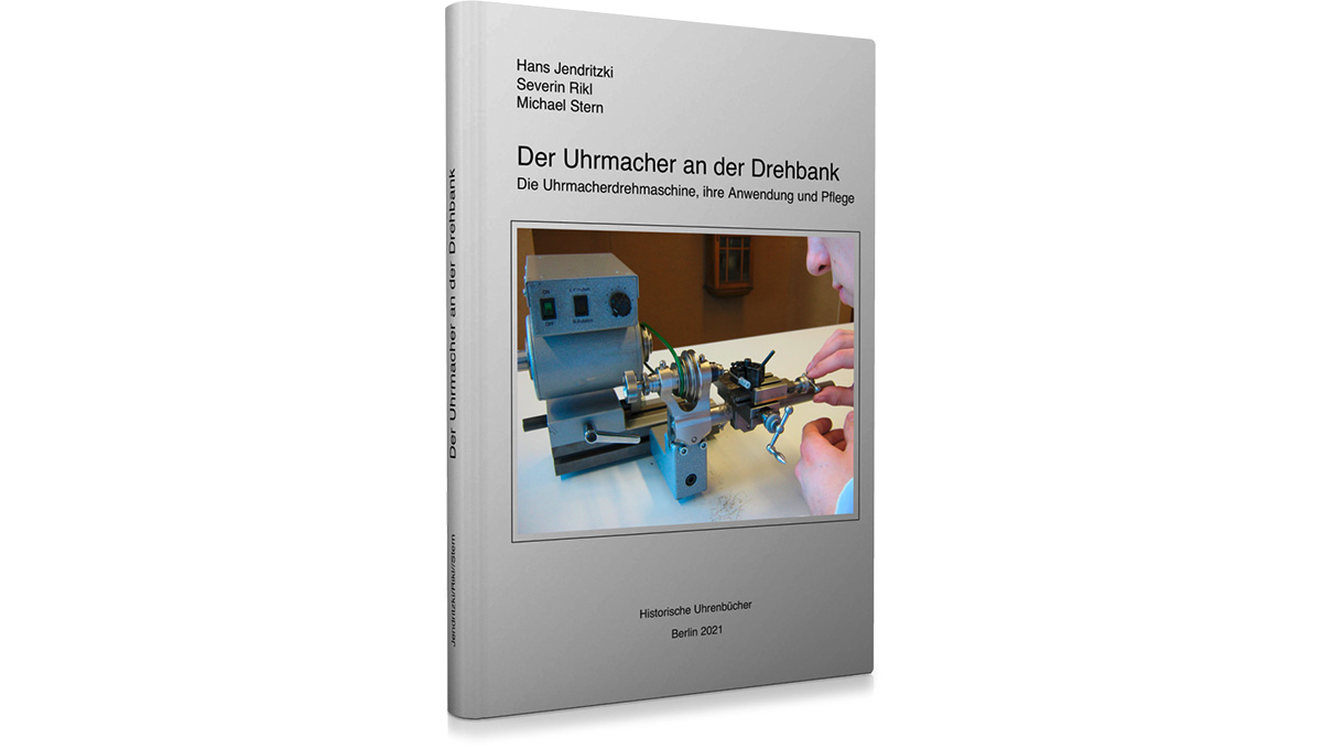 Specialist book: Der Uhrmacher an der Drehbank
